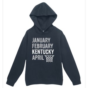 Basketball Fan January February Kentucky April Urban Pullover Hoodie