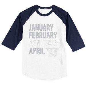 Basketball Fan January February Kentucky April Baseball Sleeve Shirt