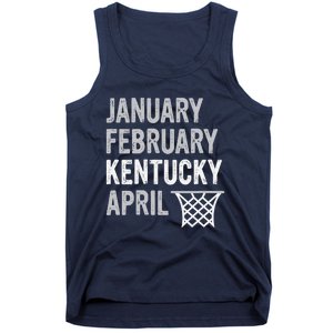 Basketball Fan January February Kentucky April Tank Top