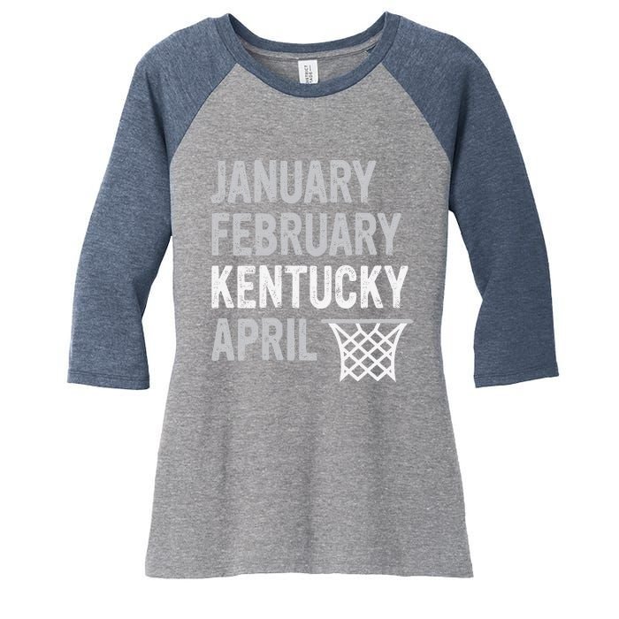 Basketball Fan January February Kentucky April Women's Tri-Blend 3/4-Sleeve Raglan Shirt