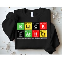 Black Father Juneteenth Essential Element Sweatshirt