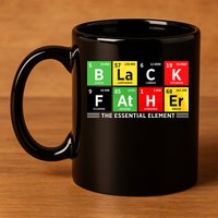 Black Father Juneteenth Essential Element 11oz C Handle Ceramic Mug