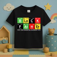 Black Father Juneteenth Essential Element Toddler T-Shirt