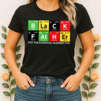 Black Father Juneteenth Essential Element Womens T-Shirt