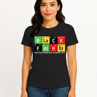 Black Father Juneteenth Essential Element Womens T-Shirt