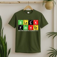 Black Father Juneteenth Essential Element T-Shirt