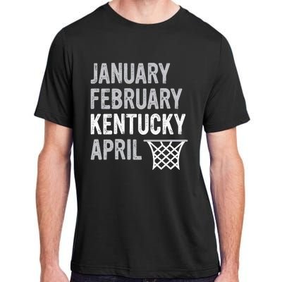 Basketball Fan January February Kentucky April Adult ChromaSoft Performance T-Shirt