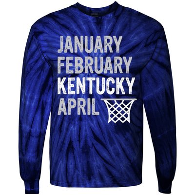 Basketball Fan January February Kentucky April Tie-Dye Long Sleeve Shirt