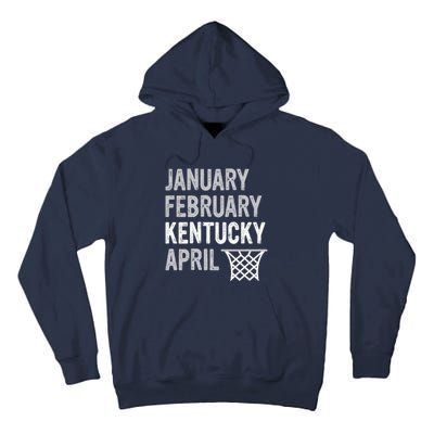 Basketball Fan January February Kentucky April Tall Hoodie