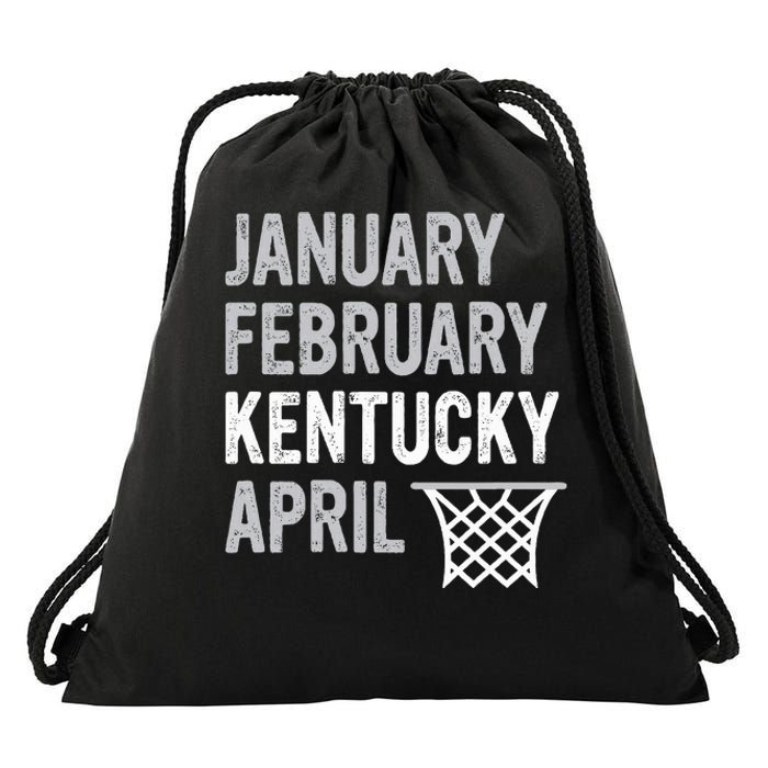 Basketball Fan January February Kentucky April Drawstring Bag