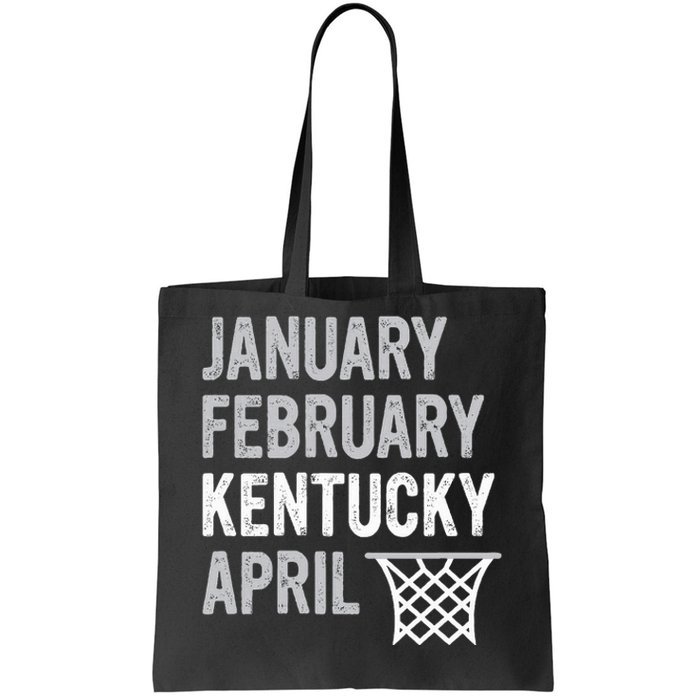 Basketball Fan January February Kentucky April Tote Bag