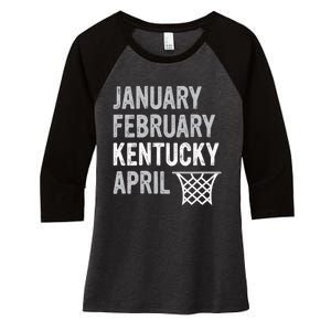 Basketball Fan January February Kentucky April Women's Tri-Blend 3/4-Sleeve Raglan Shirt