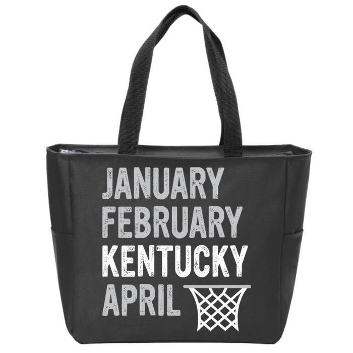 Basketball Fan January February Kentucky April Zip Tote Bag