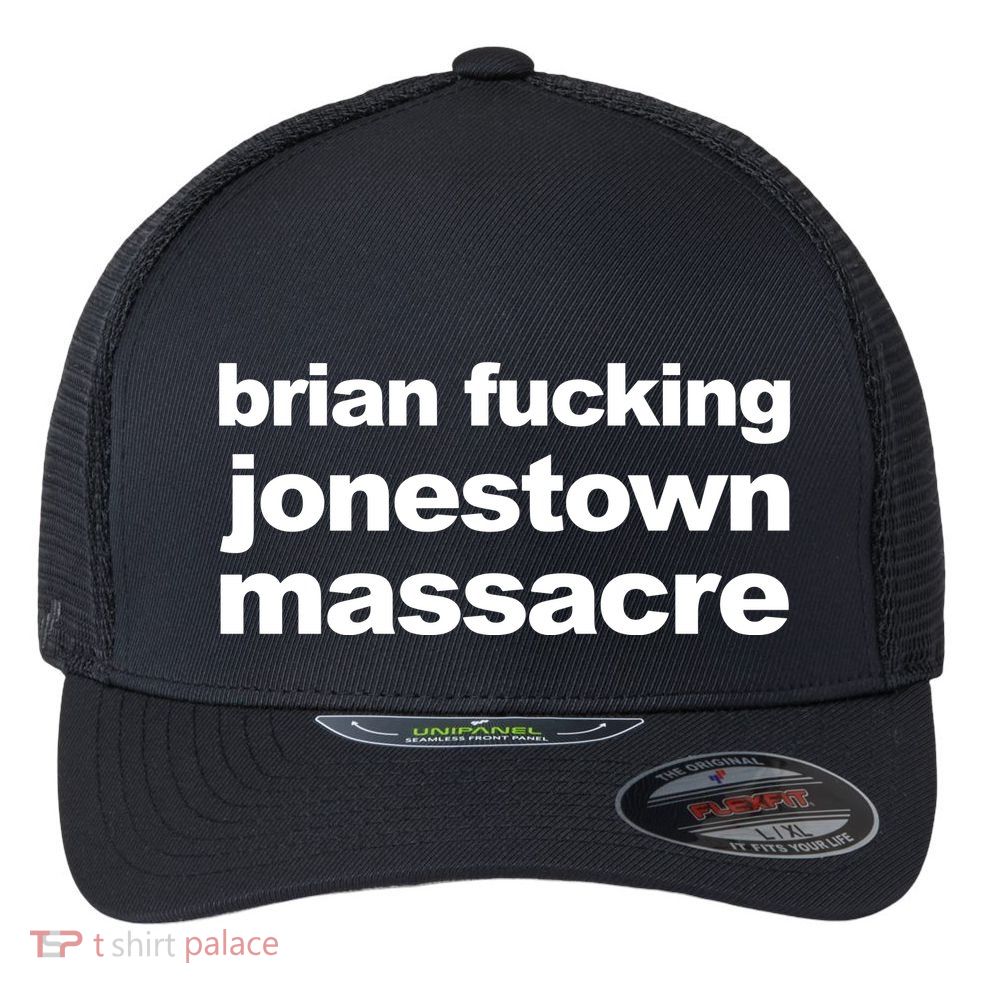 Brian Fucking Jonestown Massacre Flexfit Unipanel Trucker Cap