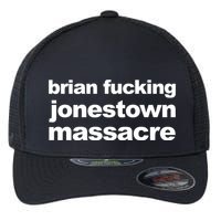 Brian Fucking Jonestown Massacre Flexfit Unipanel Trucker Cap