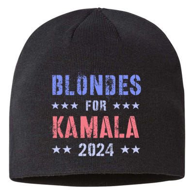 Blondes For Kamala 2024 47th Grab Him By Ballot Sustainable Beanie