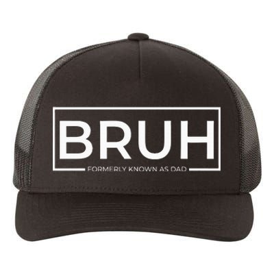 Bruh Formerly Known As Dad Yupoong Adult 5-Panel Trucker Hat