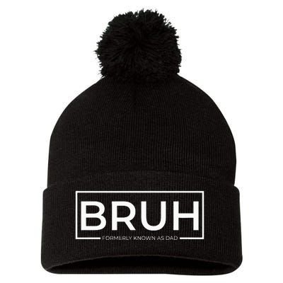 Bruh Formerly Known As Dad Pom Pom 12in Knit Beanie