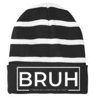 Bruh Formerly Known As Dad Striped Beanie with Solid Band