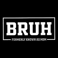 Bruh Formerly Known As Mom Funny Mom Bruh Impact Tech Backpack