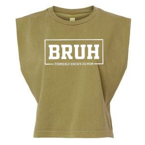 Bruh Formerly Known As Mom Funny Mom Bruh Garment-Dyed Women's Muscle Tee