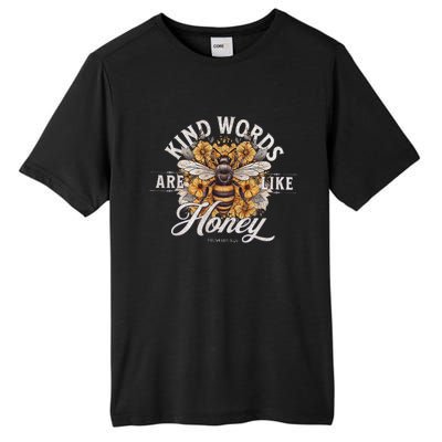 Bee Flowers Kind Words Are Like Honey Tall Fusion ChromaSoft Performance T-Shirt