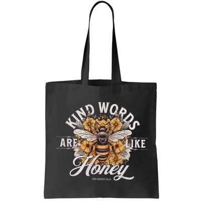 Bee Flowers Kind Words Are Like Honey Bag