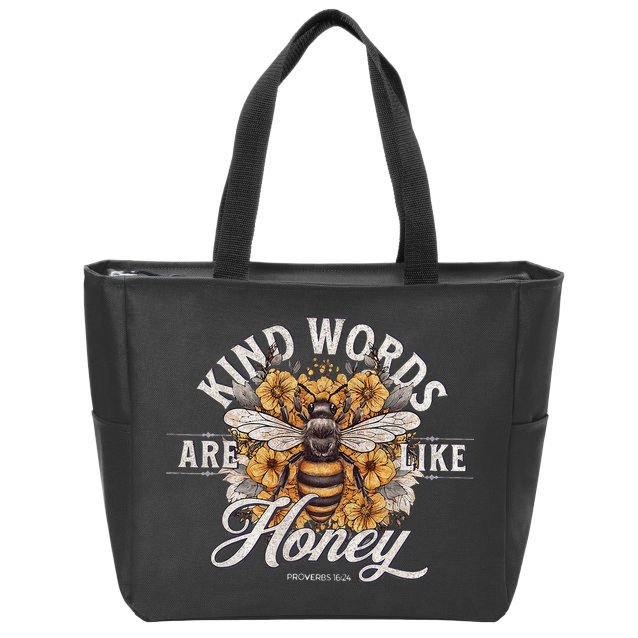 Bee Flowers Kind Words Are Like Honey Zip Tote Bag