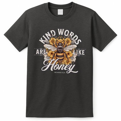 Bee Flowers Kind Words Are Like Honey T-Shirt
