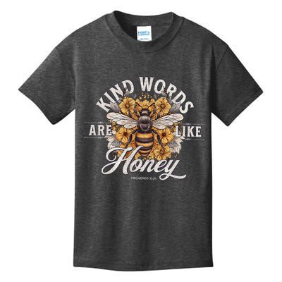 Bee Flowers Kind Words Are Like Honey Kids T-Shirt
