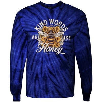 Bee Flowers Kind Words Are Like Honey Tie-Dye Long Sleeve Shirt