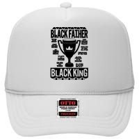 Black Father King Fathers Day Dad Matter Husband Dope Leader High Crown Mesh Back Trucker Hat