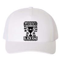 Black Father King Fathers Day Dad Matter Husband Dope Leader Yupoong Adult 5-Panel Trucker Hat