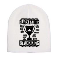 Black Father King Fathers Day Dad Matter Husband Dope Leader Short Acrylic Beanie