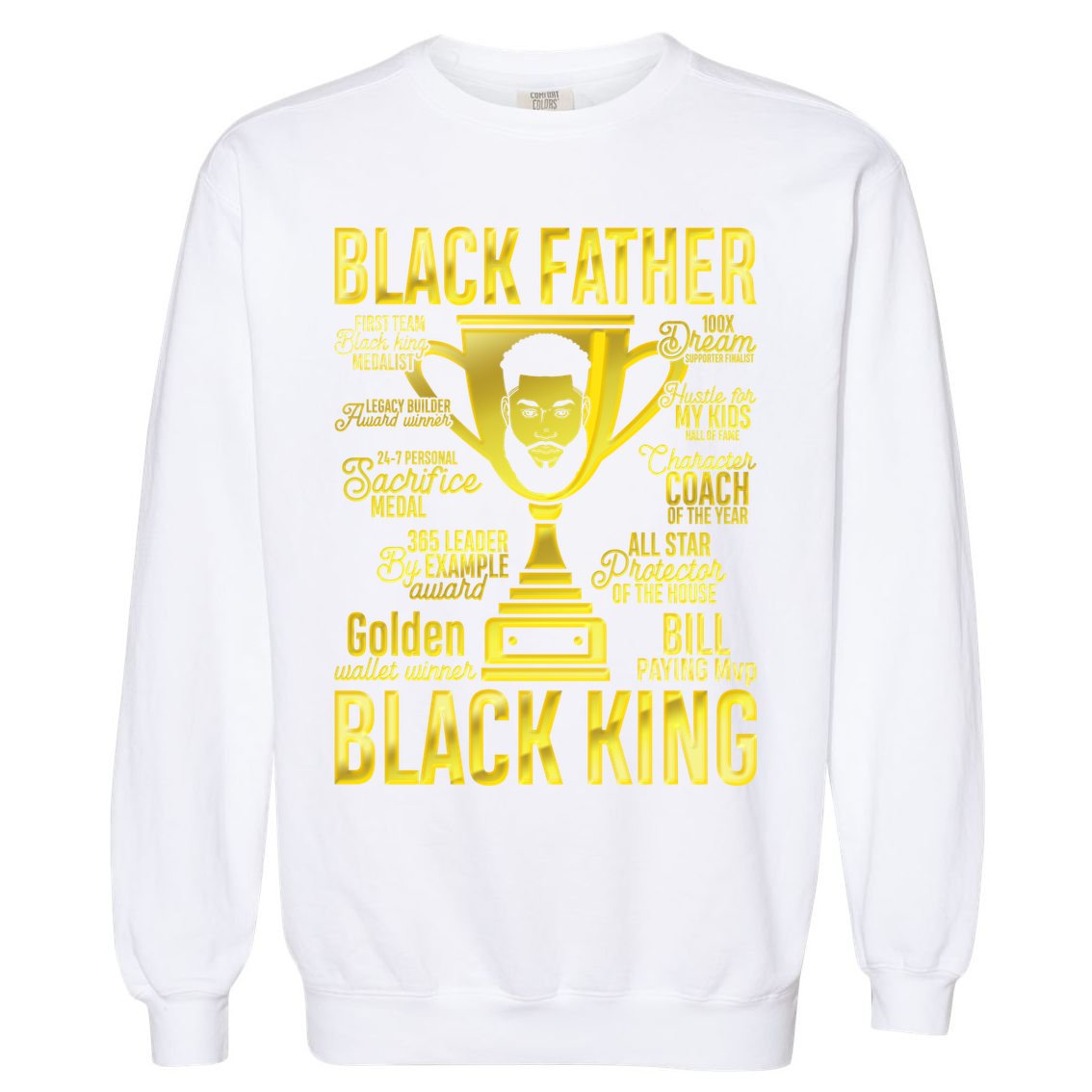 Black Father King Father's Day Juneteenth Black Dad Papa Gift Garment-Dyed Sweatshirt