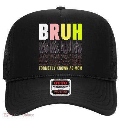 Bruh Formerly Known As Mom Funny Mama Letter Print High Crown Mesh Back Trucker Hat
