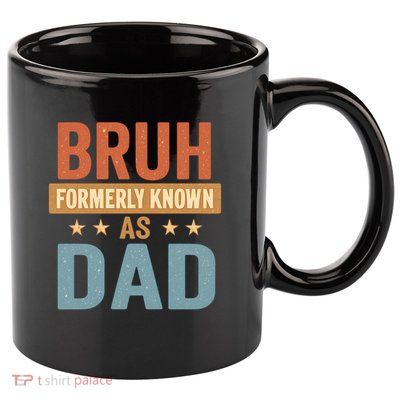 Bruh Formerly Known as Dad 11oz C Handle Ceramic Mug