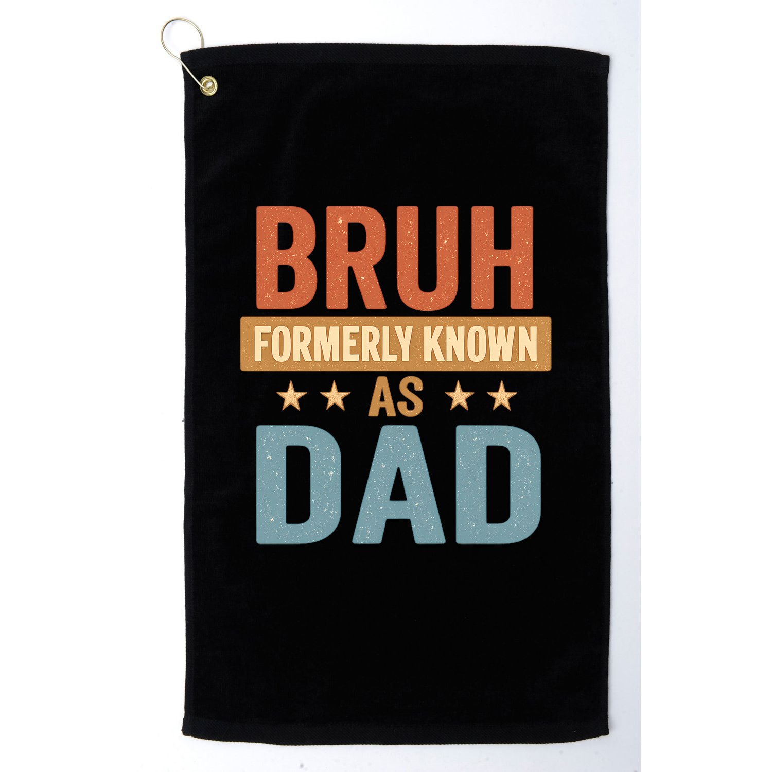 Bruh Formerly Known as Dad Golf Towel