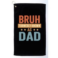 Bruh Formerly Known as Dad Golf Towel