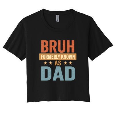 Bruh Formerly Known as Dad Crop Top