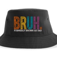 Bruh Formerly Known As Dad Father's Day Sustainable Bucket Hat