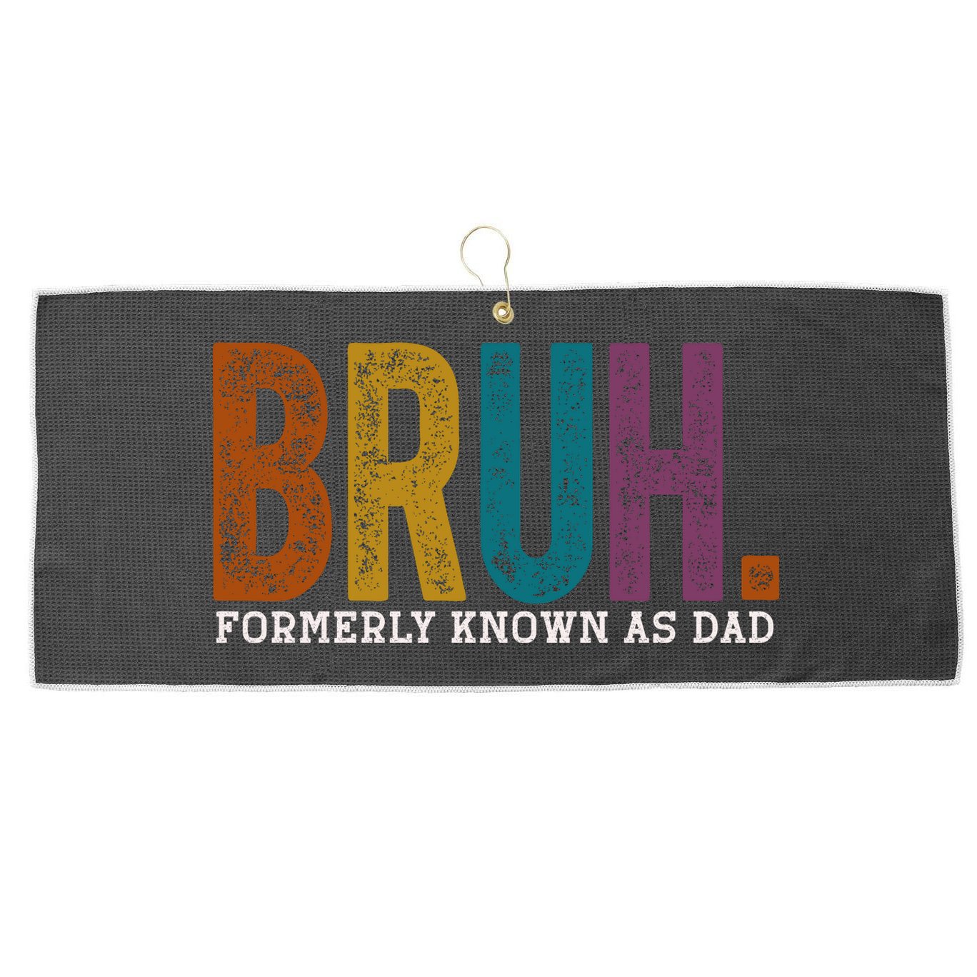 Bruh Formerly Known As Dad Father's Day Large Microfiber Waffle Golf Towel
