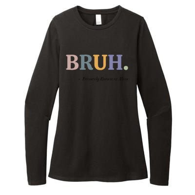 Bruh Formerly Known As Mom Bruh Mom Mom Life Funny Mom Mommy Bruh Womens CVC Long Sleeve Shirt