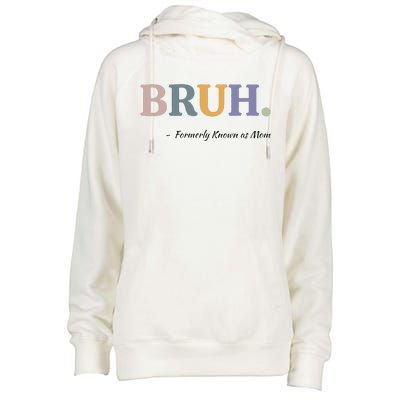 Bruh Formerly Known As Mom Bruh Mom Mom Life Funny Mom Mommy Bruh Womens Funnel Neck Pullover Hood