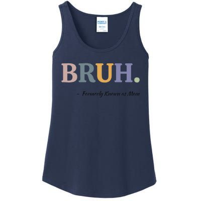 Bruh Formerly Known As Mom Bruh Mom Mom Life Funny Mom Mommy Bruh Ladies Essential Tank