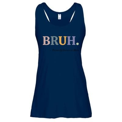 Bruh Formerly Known As Mom Bruh Mom Mom Life Funny Mom Mommy Bruh Ladies Essential Flowy Tank