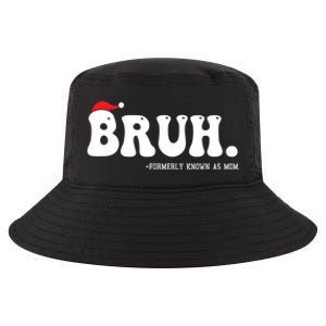 Bruh Formerly Known As Mom Funny Cool Comfort Performance Bucket Hat