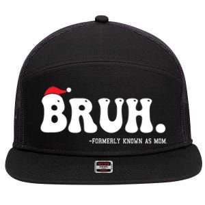 Bruh Formerly Known As Mom Funny 7 Panel Mesh Trucker Snapback Hat