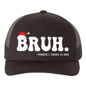 Bruh Formerly Known As Mom Funny Yupoong Adult 5-Panel Trucker Hat