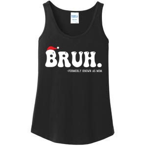 Bruh Formerly Known As Mom Funny Ladies Essential Tank